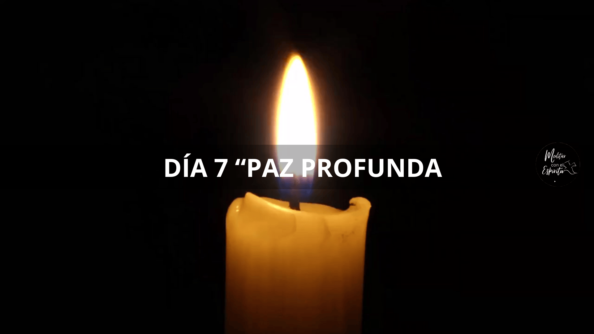 DÍA 7 PAZ PROFUNDA