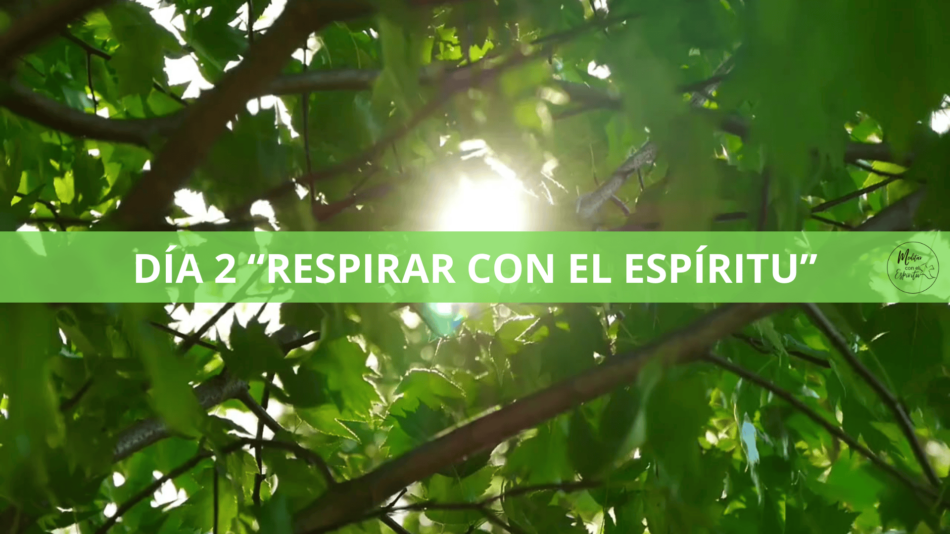 DIA 2 RESPIRAR CON EL ESPIRITU