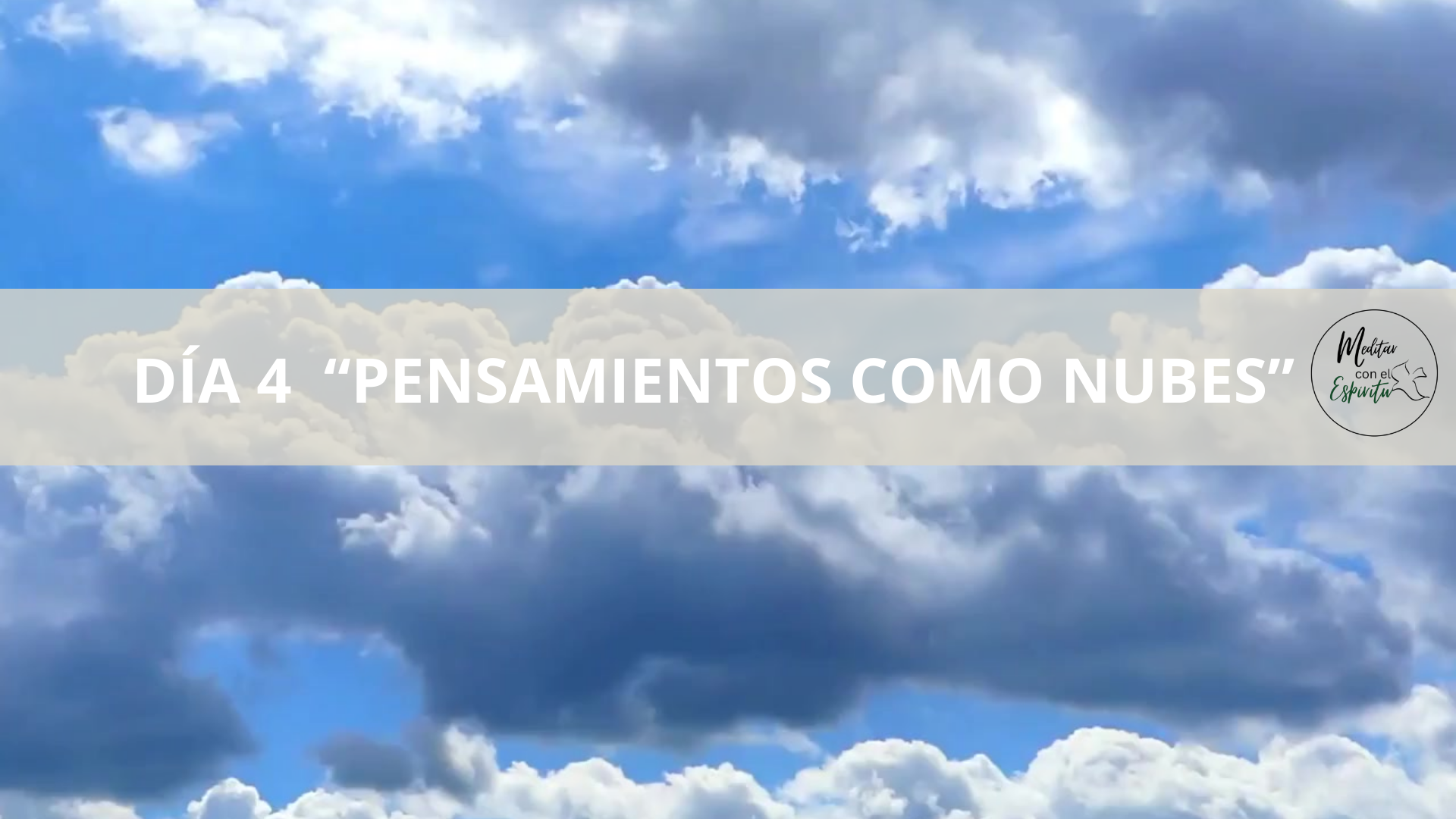 DIA 4 PENSAMIENTOS COMO NUBES