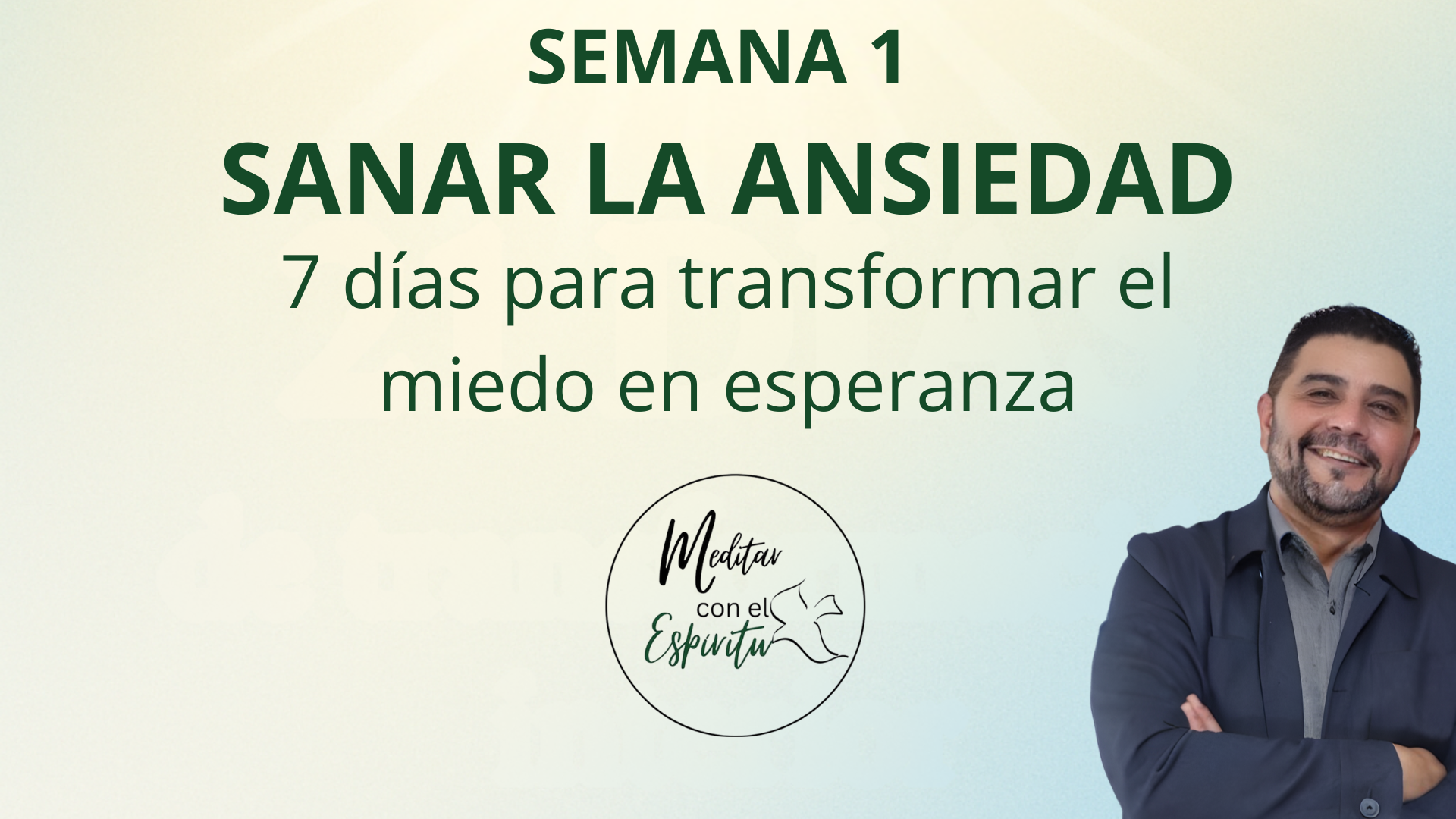 SEMANA 1-Meditar con el Espíritu